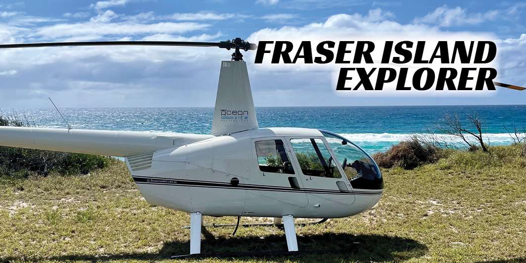 Fraser Island Explorer - Oceanview Heli